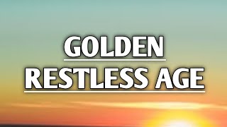 Kings Of Leon - Golden Restless Age (Lyrics)