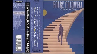 Watch Bobby Caldwell Where Is Love video