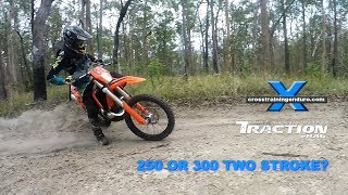 Should you buy a 250 or 300 two stroke dirt bike?Cross Training Enduro