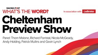 What's The Word? Cheltenham Festival 2019 Preview Show