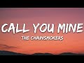 The Chainsmokers, Bebe Rexha - Call You Mine (Lyrics)