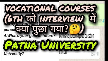 Patna University vocational courses interview questions | patna university interview