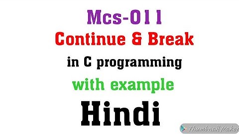 Continue and Break Statement in C (Hindi) || MCS-011