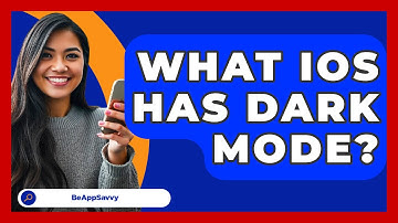 What IOS Has Dark Mode? - Be App Savvy