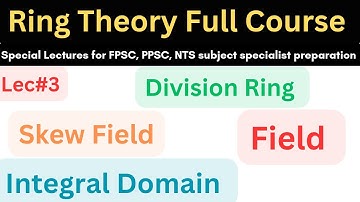 Why Integral domain, Division ring, Skew Field, Field with examples #afmathe #ppsc #math #video #phd
