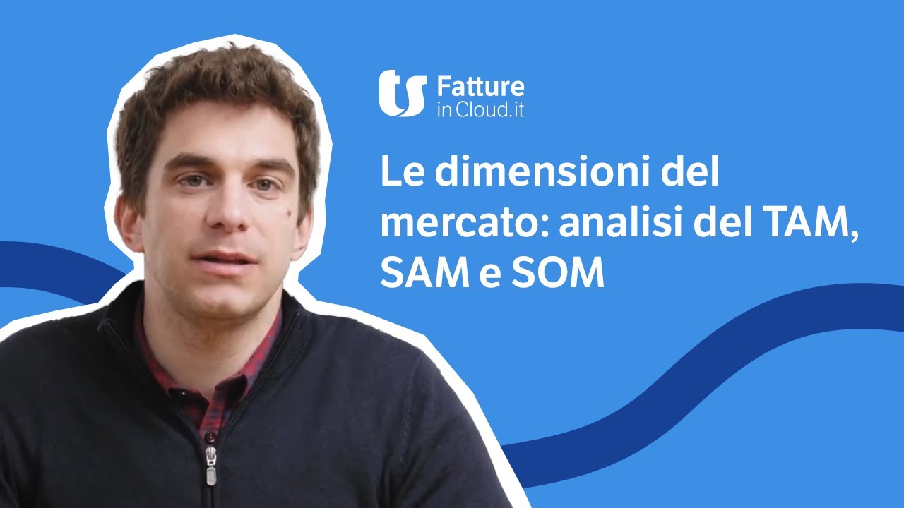TAM, SAM e SOM: analisi del mercato - Corso con 