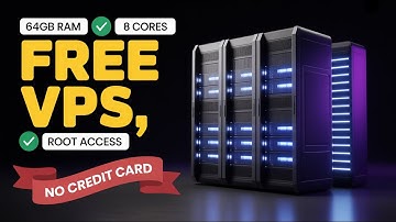 Free VPS 64GB RAM 8 Cores with Root Access | No Credit Card