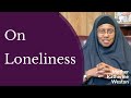 Mother Katherine Weston - On Loneliness