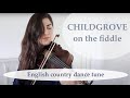 CHILDGROVE on the fiddle!