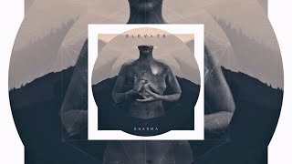 Elevate - Dharma (Full Album 2018) ★Metalcore and Djent from Argentina★