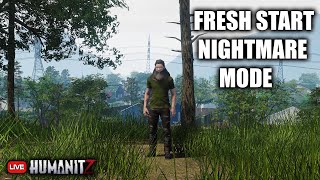 Fresh Start Nightmare Mode - HumanitZ 1.0 - Live Stream