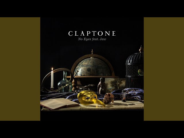 CLAPTONE - No Eyes