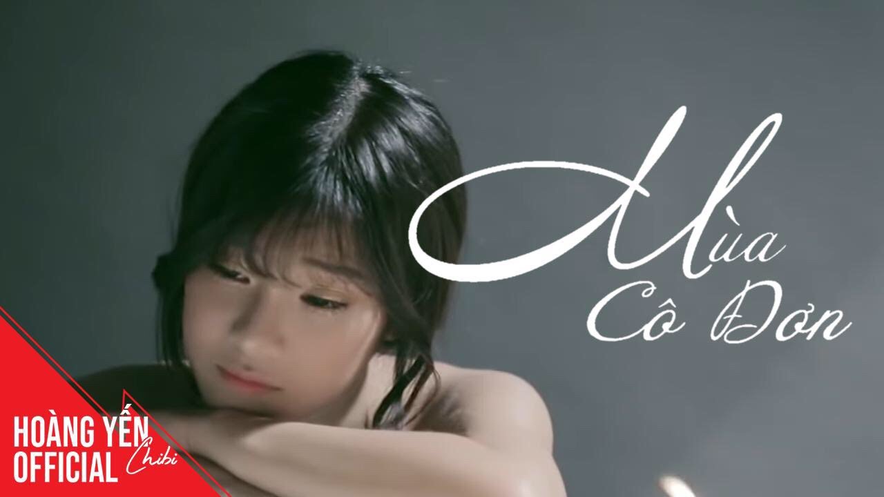 Mùa Cô Đơn - Hoàng Yến Chibi | Official Music Video