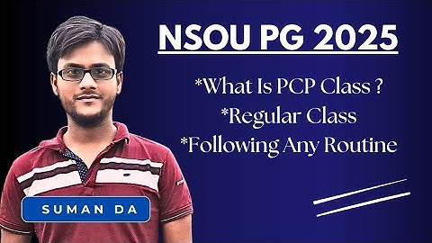 NSOU PG NEW STUDENTS 2025 PCP AND REGULAR CLASS UPDATES || SUMAN DA || AMBITION VIBES ||