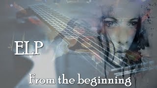 ELP - From the beginning (with lyrics)