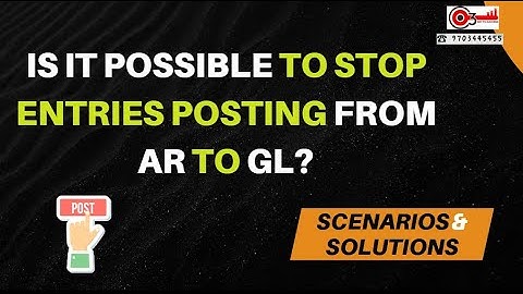 Is it possible to stop entries posting from AR to GL? Scenarios & solutions