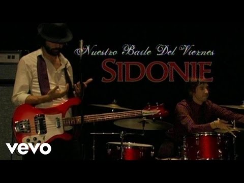 Sidonie - Nuestro Baile Del Viernes