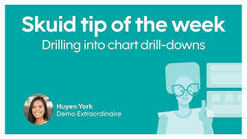 Drilling into chart drill-downs | Skuid tip of the week