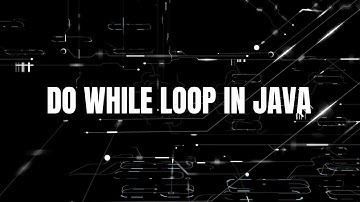 do while loop in Java | Test Automation World
