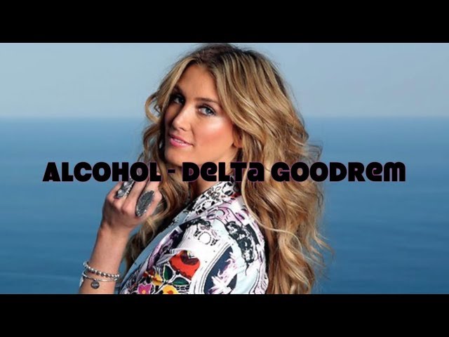 Delta Goodrem Lyric Video - Alcohol