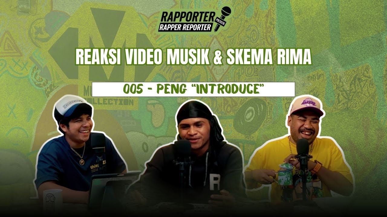 COBA DENGAR : PENG - INTRODUCE | RAPPORTER 005