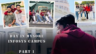 Day in Mysore || Part 1 || Infosys || Friends || Fun…