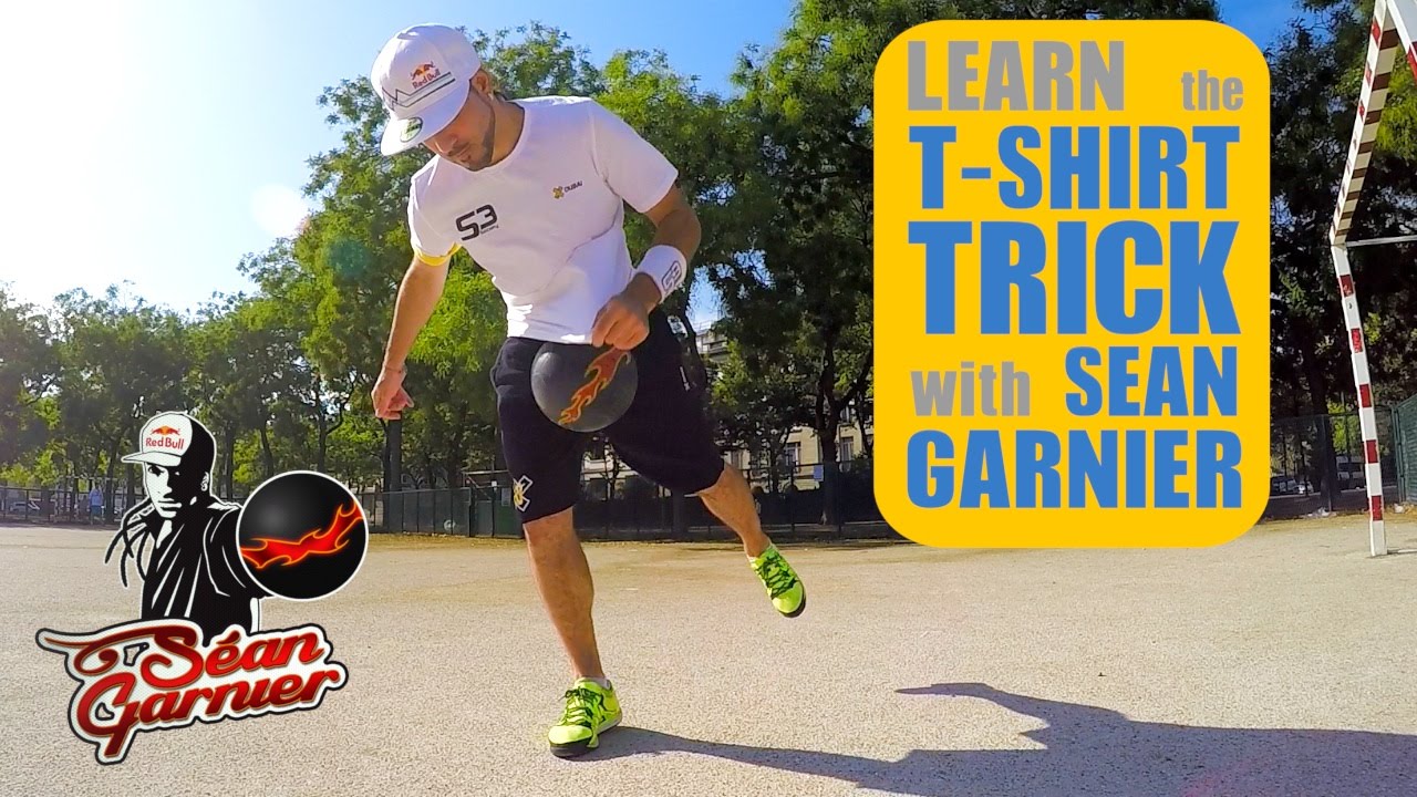 #10 T-SHIRT TRICK TUTORIAL ! BE A CHAMPION with Séan Garnier @seanfreestyle