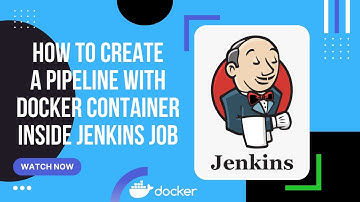 How to create a pipeline with docker container inside Jenkins job