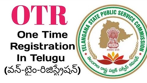 TSPSC OTR Registration In Telugu