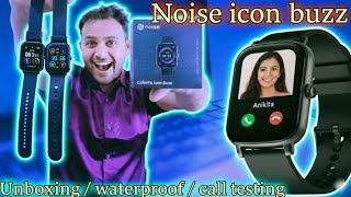 Noise icon buzz vs Noise Icon 2 with all testing #callingsmartwatch #noisesmartwatch