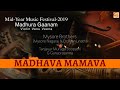 Madhava Mamava - Neelambari | Part 9 - Mysore Brothers at Mid-Year Music Festival 2019