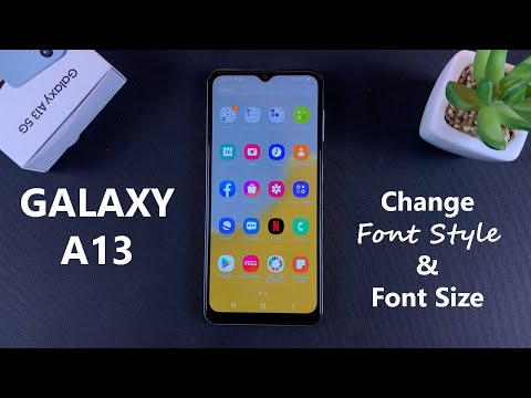 Samsung Galaxy A13 5G: How To Change Font Style and Font Size