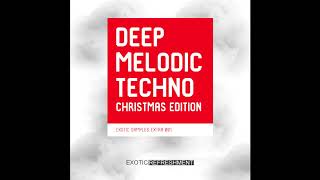 Deep Melodic Techno Christmas Edition Demo 3 - Exotic Samples Extra 001 - Sample Pack