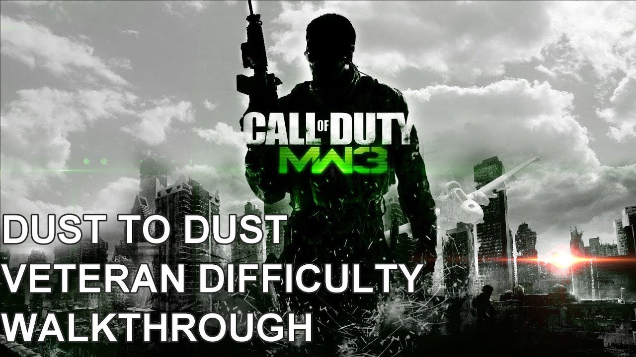 Call of Duty: Modern Warfare 3 Walkthrough - Dust to Dust(Veteran ...