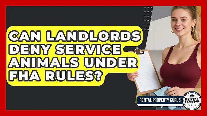 Can Landlords Deny Service Animals Under FHA Rules? - Rental Property Gurus