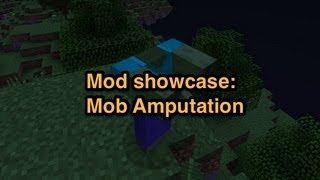 Minecraft Mod Showcase : Mob Amputation Mod