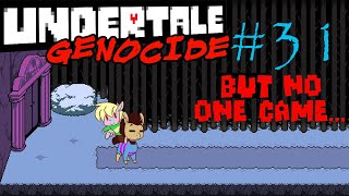 But No One Came | Undertale #31 | Doctor & Derpy Play