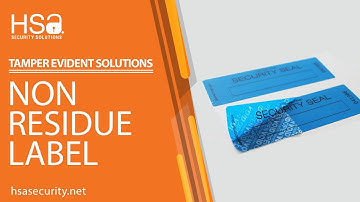 Tamper Evident Label | Security Label | Non Residue Label | Customizable Label | HSA Security