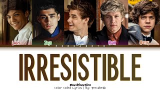 One Direction | Irresistible (Color Coded Lyrics)