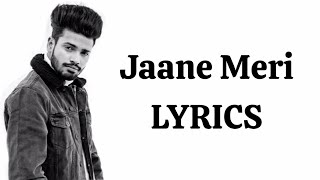 Sumit Goswami - Jaane Meri (LYRICS) | KHATRI | Deepesh Goyal | Haryanvi Song 2020