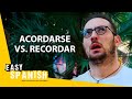 Acordarse vs Recordar: What&#39;s the Difference? | Super Easy Spanish 53