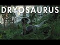The Last Dryosaurus | The isle