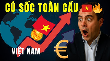 Thế giới sửng sốt: Việt Nam bất ngờ vượt mặt nhiều nước EU !  🇻🇳🔥 | Giầu Có Từng Ngày