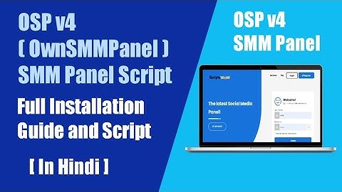 How to Install OSP v4 SMM Panel Script | OwnSMMPanel | SMM Panel Script Hindi.