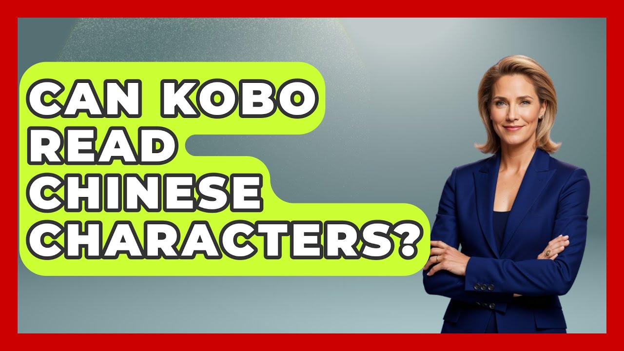 can-kobo-read-chinese-characters-china-cultural-expedition-youtube