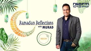 Ramadan Reflections - Episode 21