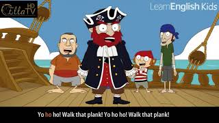 The Pirates Song - Learnenglish Kids - Ella Tv - قناة ايلا