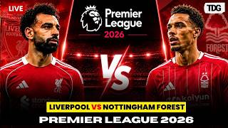 WATCH | Liverpool vs Nottingham Forest LIVE | Premier League 2026 | Liverpool Match Update |EPL LIVE