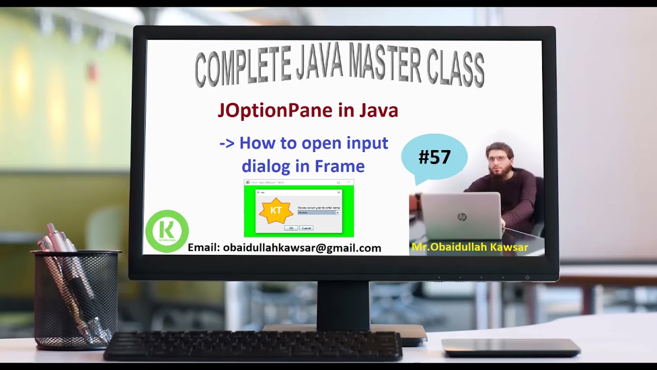 Session57 Java JOptionPane - How to open Show Input Dialog in Frame ...