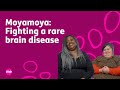 Moyamoya : A mother and daughter's fight against a rare brain disease